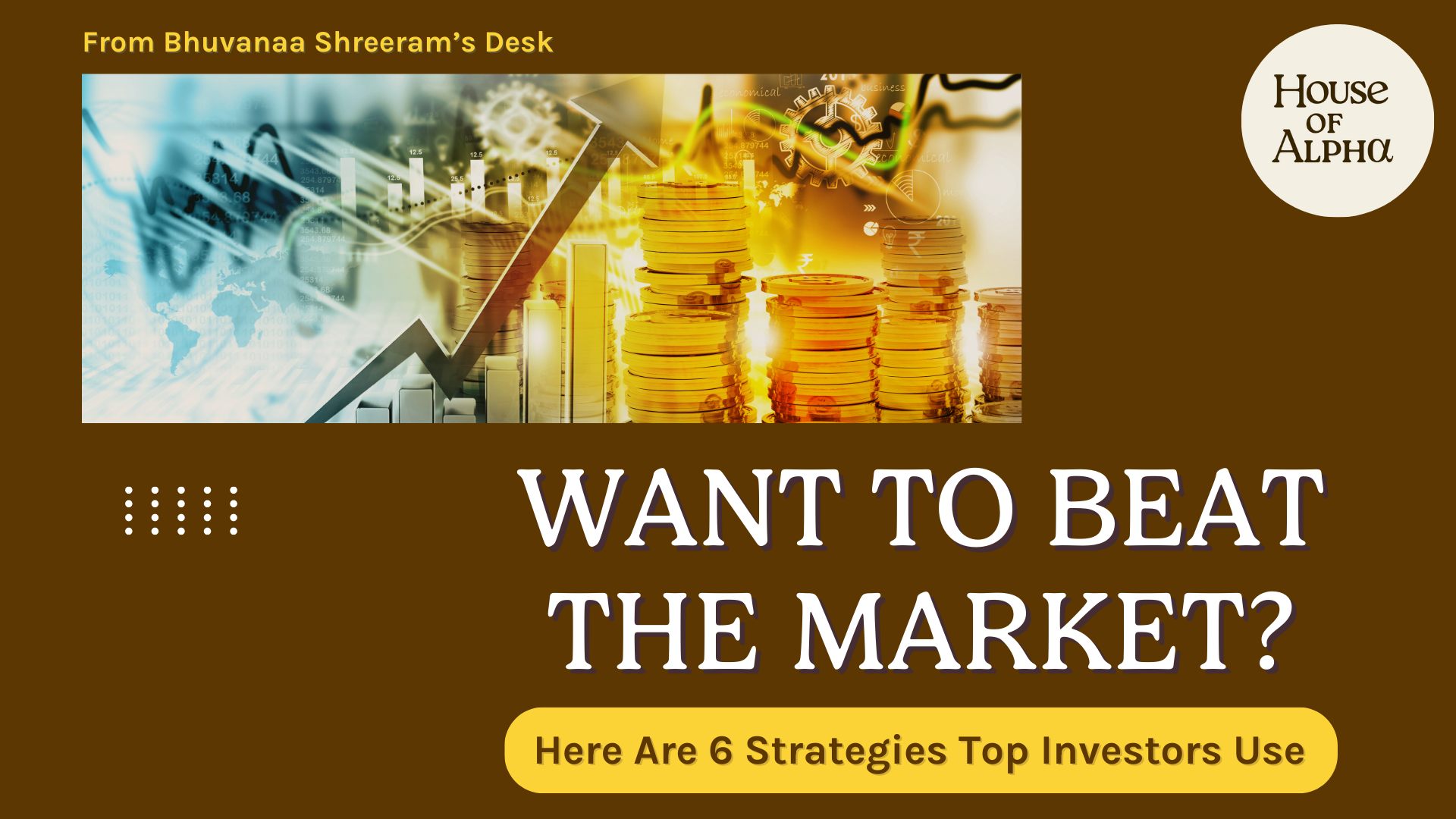 Want to Beat the Market? Here Are 6 Strategies Top Investors Use